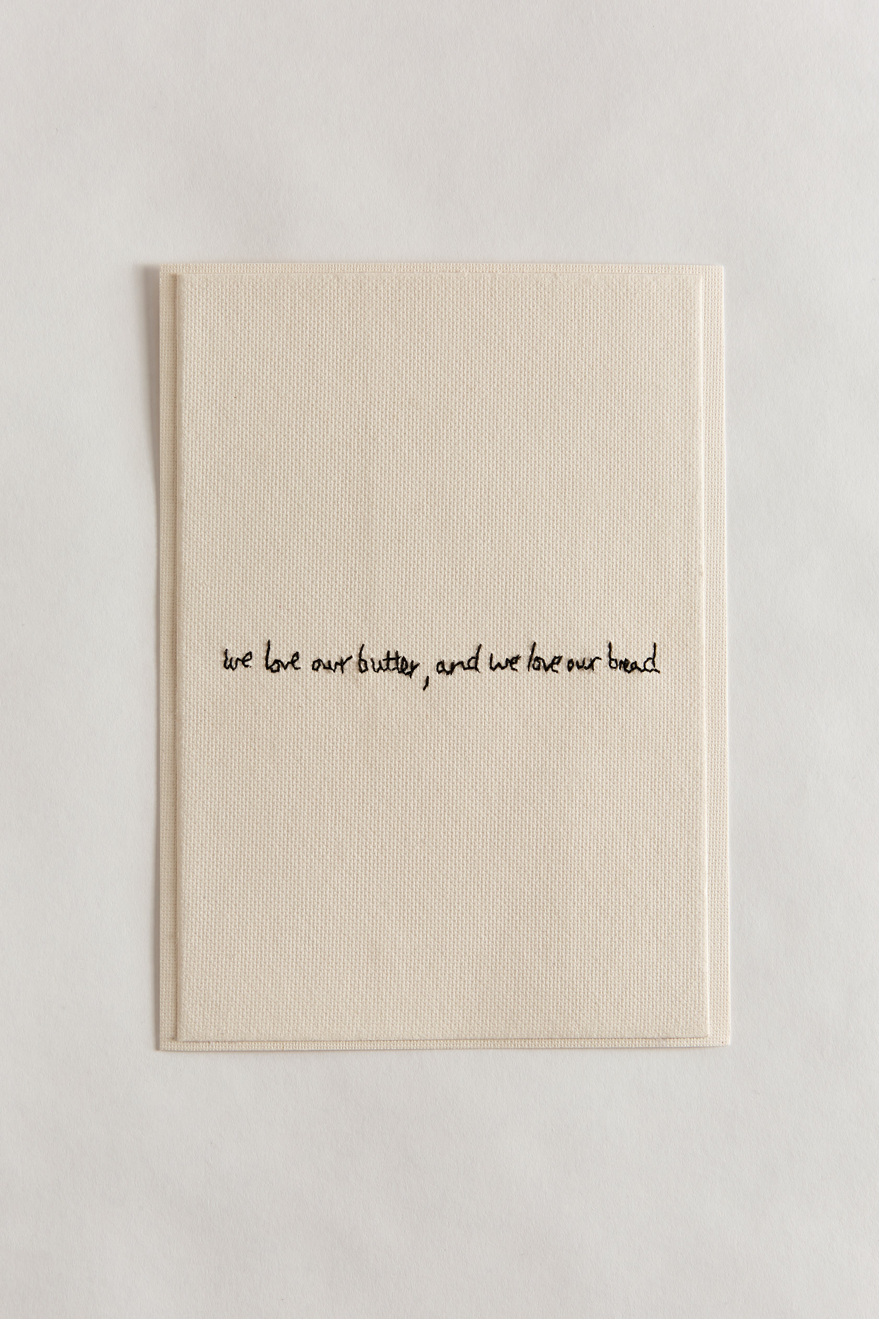 Hand Embroidered we love our butter, and we love our bread Card