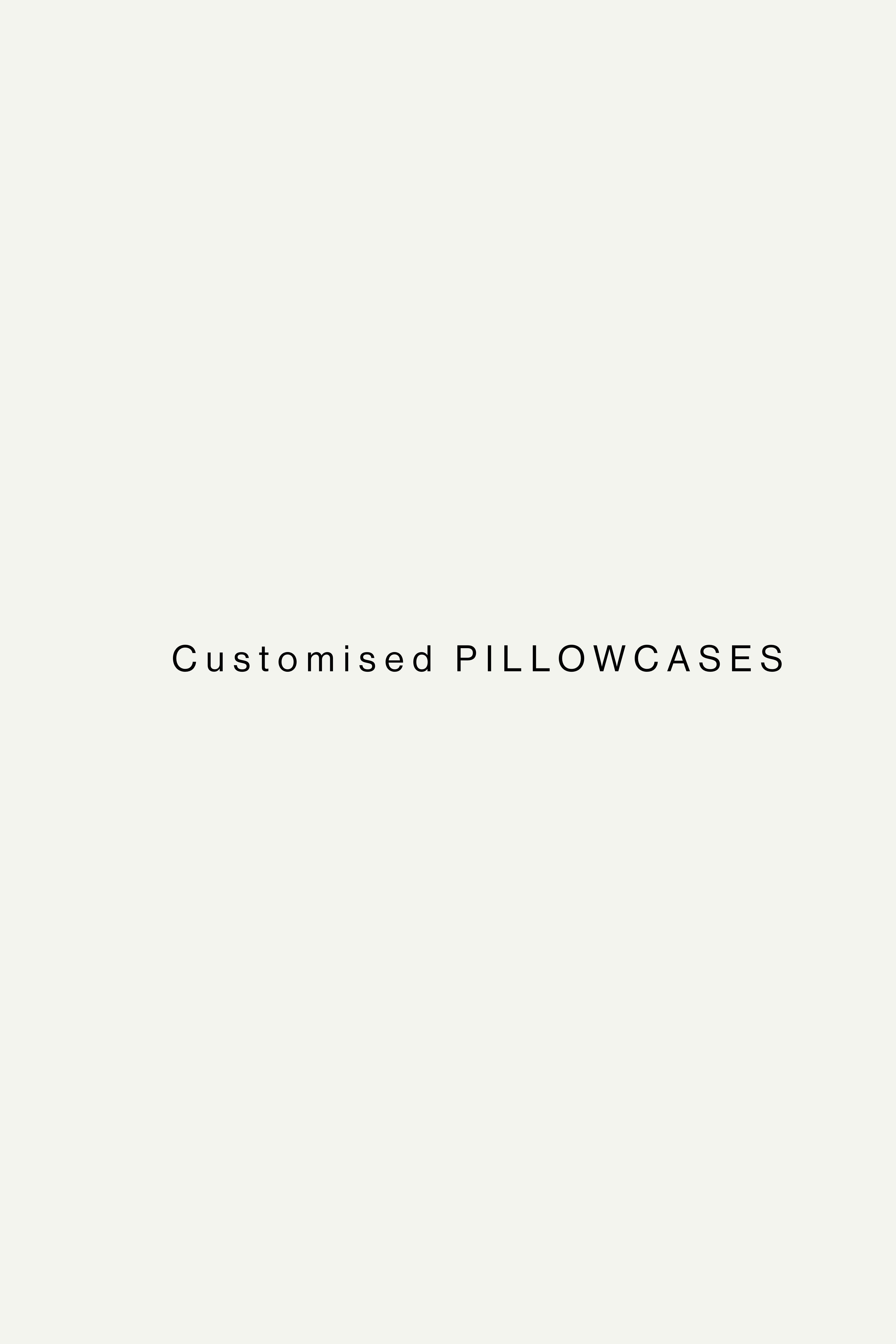 Customised Pillowcases