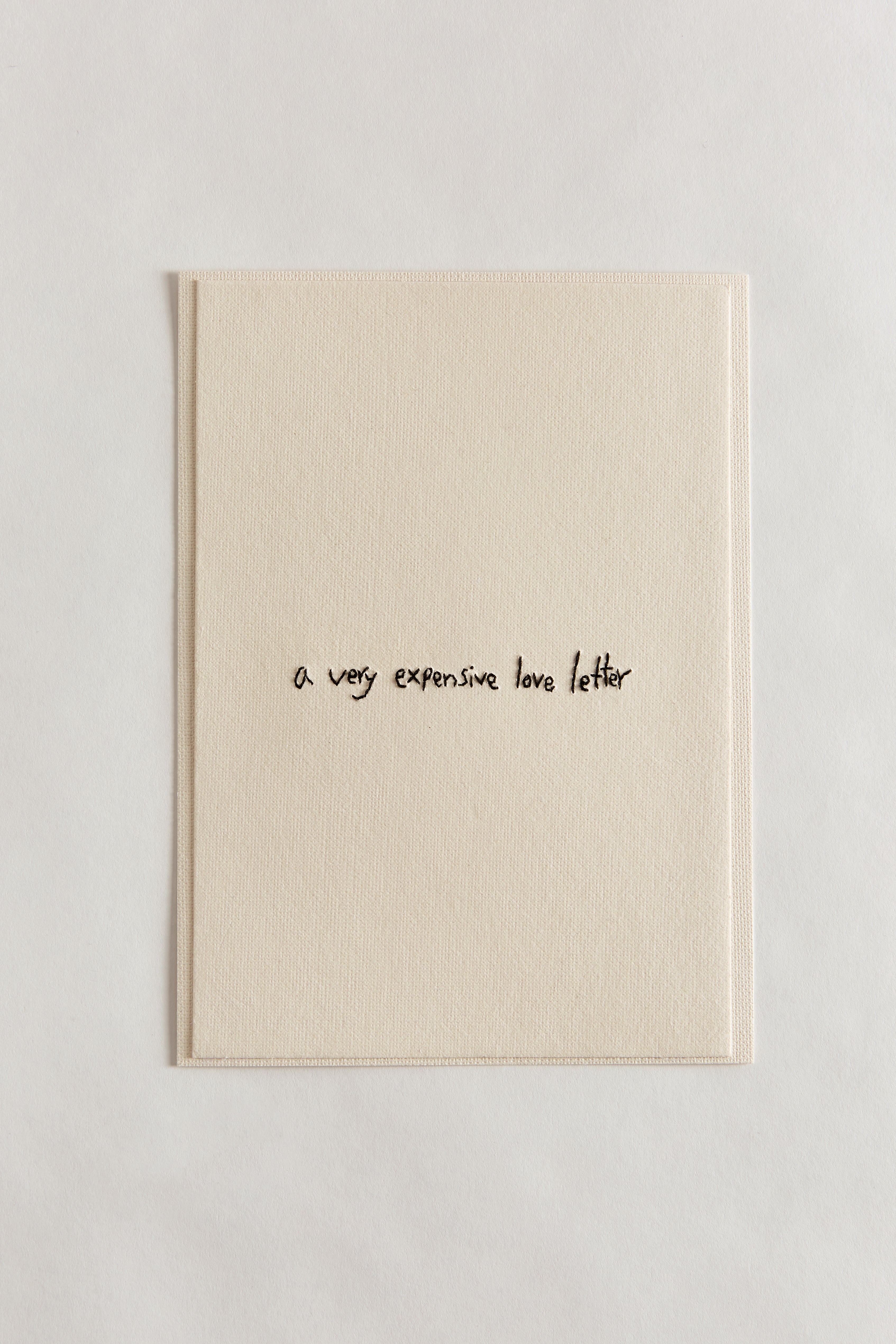 Hand Embroidered A Very Expensive Love Letter Card